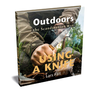 Casström LARS FÄLT - Outdoors the Scandinavian Way - Using a Knife (ENG)